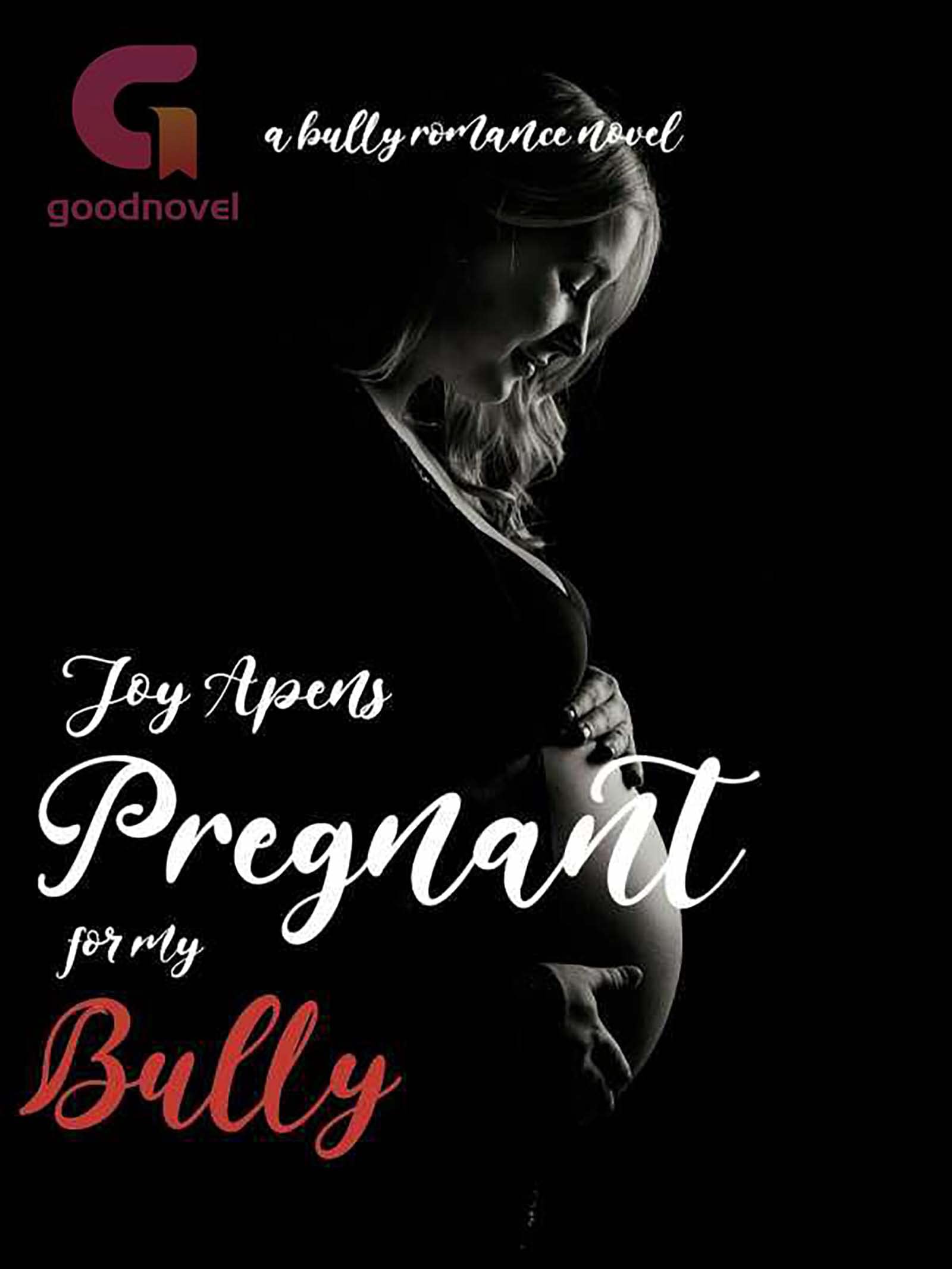 Pregnant For My Bully (Pregnant For My Bully , #2)