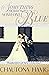 Something Borrowed, Someone Blue by Chautona Havig