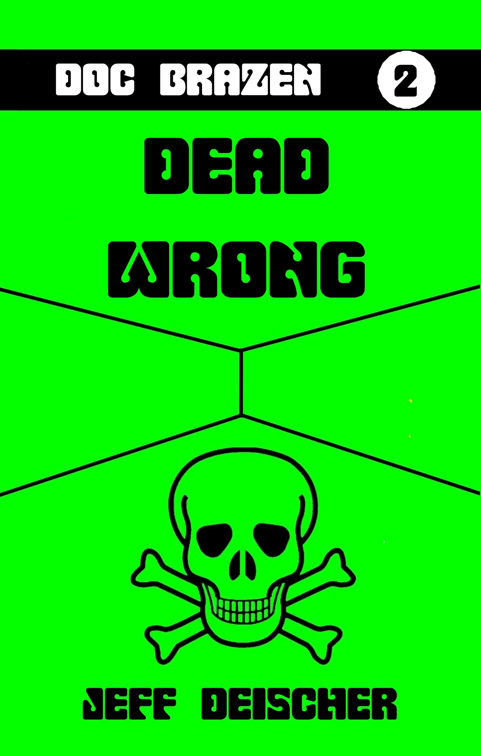 Dead Wrong (Kindle Edition)