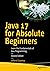 Java 17 for Absolute Beginners: Learn the Fundamentals of Java Programming