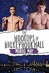 The Hookups of Hickeyhook Hall by Marco May