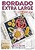 Bordado extra large técnica en relive by Ediciones Arcadia