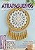 Crochet atrapasueños tranquilidad by Ediciones Arcadia