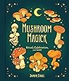 Mushroom Magick: ...