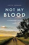 NOT MY BLOOD: A S...