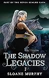 The Shadow Legacies I Boxset: Books 1-3 (The Seven Realms Saga Book 4)