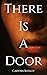 There is a Door
