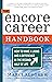 The Encore Career Handbook: How to Make a Living and a Difference in the Second Half of Life