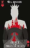 Alice in the Prison of Hearts (Alice: Pick a Card #4)