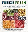 Freeze Fresh: The...