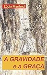 A gravidade e a graça