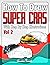 How to Draw Super Cars With...