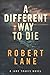 A Different Way to Die (Jake Travis)
