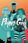 Paper Girls, Volume 4 by Brian K. Vaughan