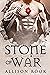 Stone of War by Allison Rook