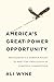 America's Great-Power Opportunity by Ali Wyne