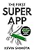 The First Superapp by Kevin Shimota