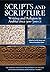 Scripts and Scripture: Writing and Religion in Arabia Circa 500-700 CE (Late Antique and Medieval Islamic Near East, Number 3)