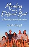 Marching to a Different Beat: A family's journey with autism Marching to a Different Beat: A family's journey with autism