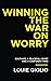 Winning the War on Worry: Cultivate a Peaceful Heart and a Confident Mind