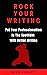 Rock Your Writing by David Chislett