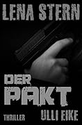 Eike:Lena Stern: Der Pakt