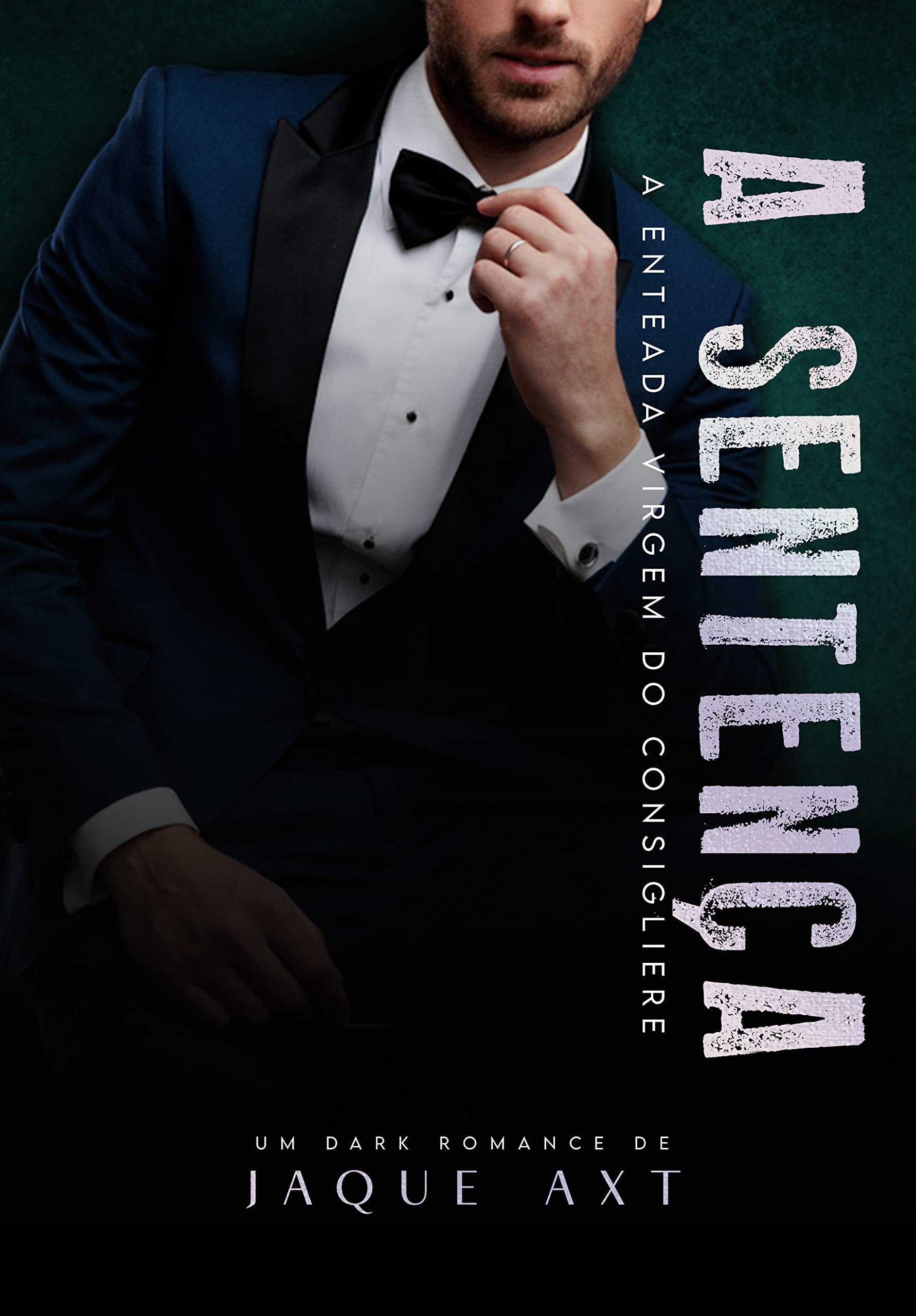 A SENTENÇA : A ENTEADA VIRGEM DO CONSIGLIERE (Máfia In Ergänzung Livro 5) (Portuguese Edition)