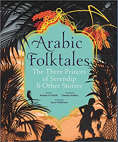 Arabic Folktales: The Three Princes of Serendip and Other Stories (Hardcover)