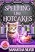 Spelling like Hotcakes by Samantha Silver