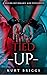 Tied Up: A BDSM, master, blindfolds, butt plug, bondage, cane, abduction, cuffs, dominant, female domination, femdom, ffm Stories