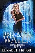 Liberating Water