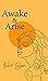 Awake and Arise