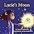 Lacie's Moon: A Children's ...