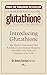 Glutathione (GSH) by Jimmy Gutman