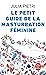 Le petit Guide de la masturbation féminine