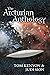 The Arcturian Anthology by Tom Kenyon