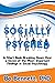 Socially Psyched: A Short B...