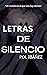 Letras de silencio by Pol Ibáñez