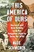 This America of Ours: Bernard and Avis DeVoto and the Forgotten Fight to Save the Wild – An Award-Winning History of Conservation, Democracy, and the Battle for Public Lands