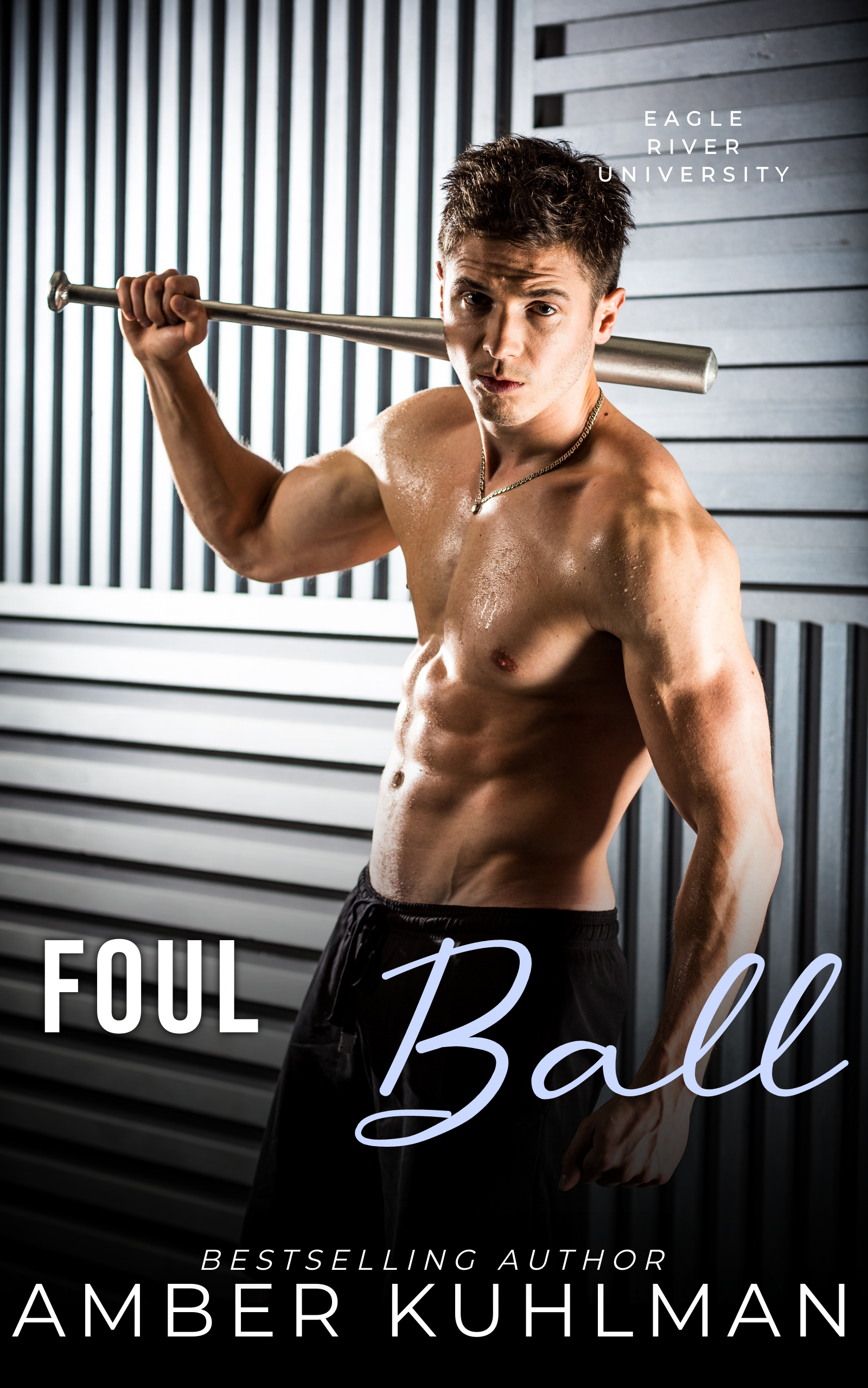 Foul Ball (Eagle River University #1)