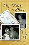 My Diary & Elvis by Kathy Tatum