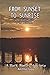 From Sunset To Sunrise by Amanda Jayne Benton