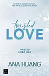 Twisted Love by Ana Huang
