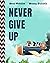 Never Give Up: 2 in 1: Insp...