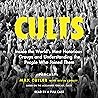 Cults: Inside the...