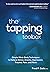 The Tapping Toolbox: Simple Mind-Body Techniques to Relieve Stress, Anxiety, Depression, Trauma, Pain, and More