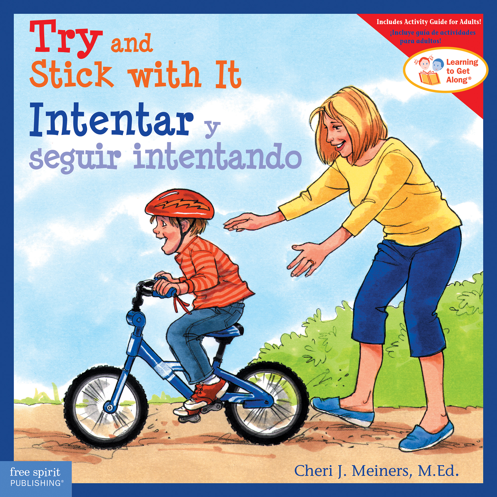 Try and Stick with It / Intentar y seguir intentando (Learning to Get Along®) (Spanish and English Edition)