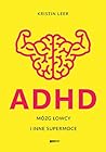 ADHD. Mózg łowcy ...