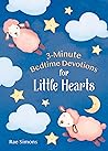 3-Minute Bedtime Devotions for Little Hearts (3-minute Devotions)
