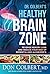 Dr. Colbert's Healthy Brain Zone: Reverse Memory Loss and Reduce Your Risk of Dementia and Alzheimer's